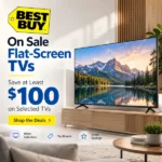 Save at Least $100 on Flat-Screen TVs at Best Buy